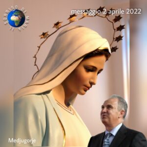 Medjugorje: messaggio 2 aprile 2022 a Ivan