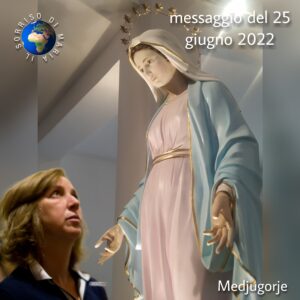 Messaggio del 25 giugno 2022 a Marjia di Medjugorje 
