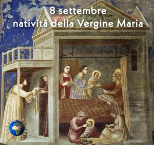 Natività della Vergine Maria: 8 settembre