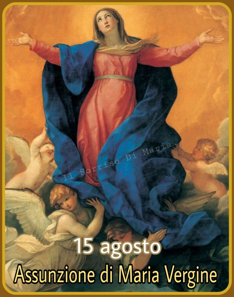 15 agosto Assunzione della Beata Vergine Maria