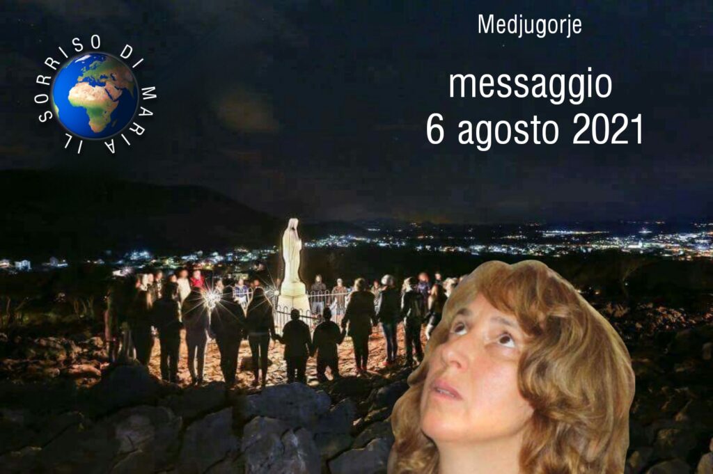 messaggio straordinario a Marjia 6 agosto 2021