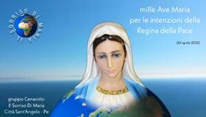 Giornata delle Mille Ave Maria: Cenacolo Il Sorriso Di Maria di Città Sant’Angelo – Pe