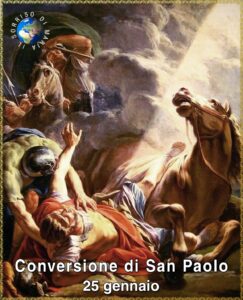 CONVERSIONE DI SAN PAOLO APOSTOLO - 25 GENNAIO
