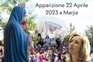 Apparizione alla Veggente Marjia - Medjugorje 22 aprile 2023