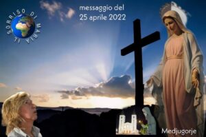 Medjugorje messaggio del 25 aprile 2023