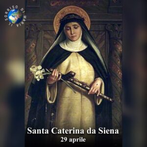 SANTA CATERINA DA SIENA - 29 APRILE